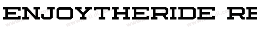 enjoytheride regular字体转换